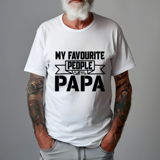"My Favourite People Call Me Papa/Grandad/Grandpa" – Personalised Cotton T-Shirt